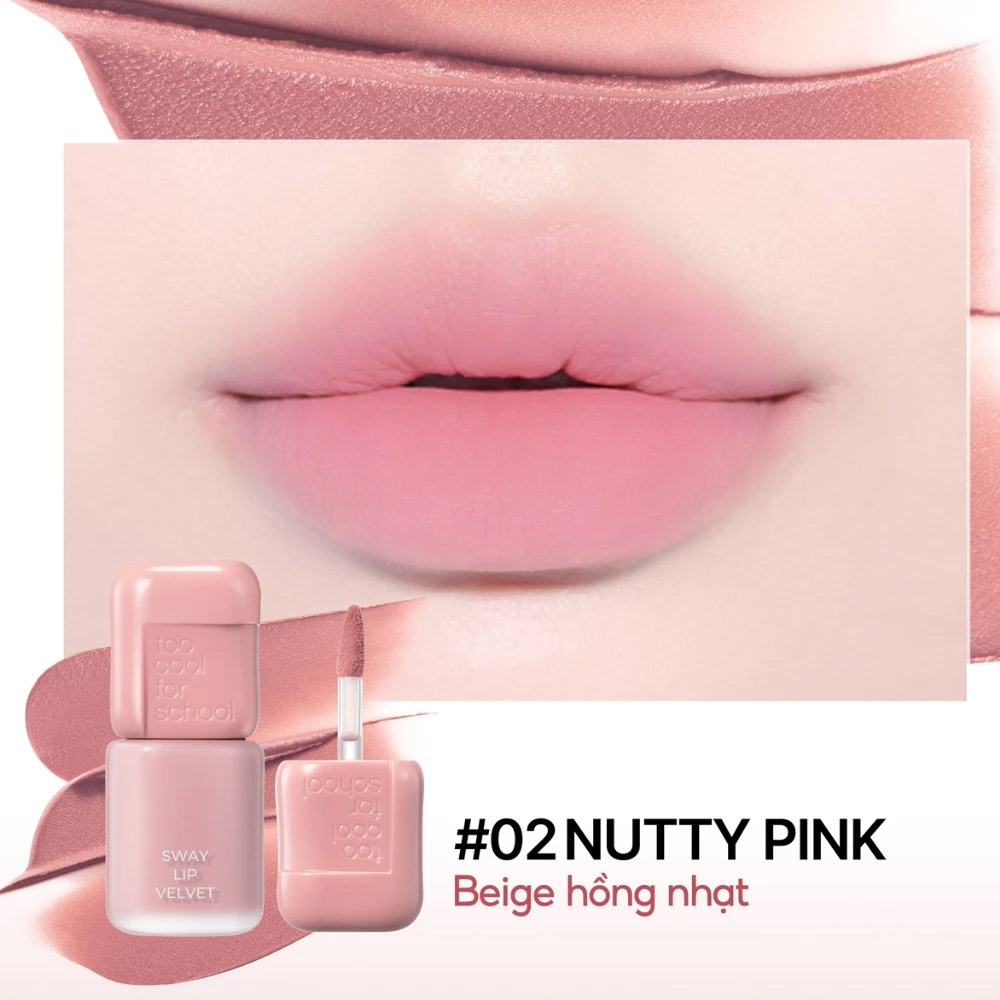 Son Kem Bùn Lì Too Cool For School Sway Lip Velvet 3.3g .##2 Nutty Pink